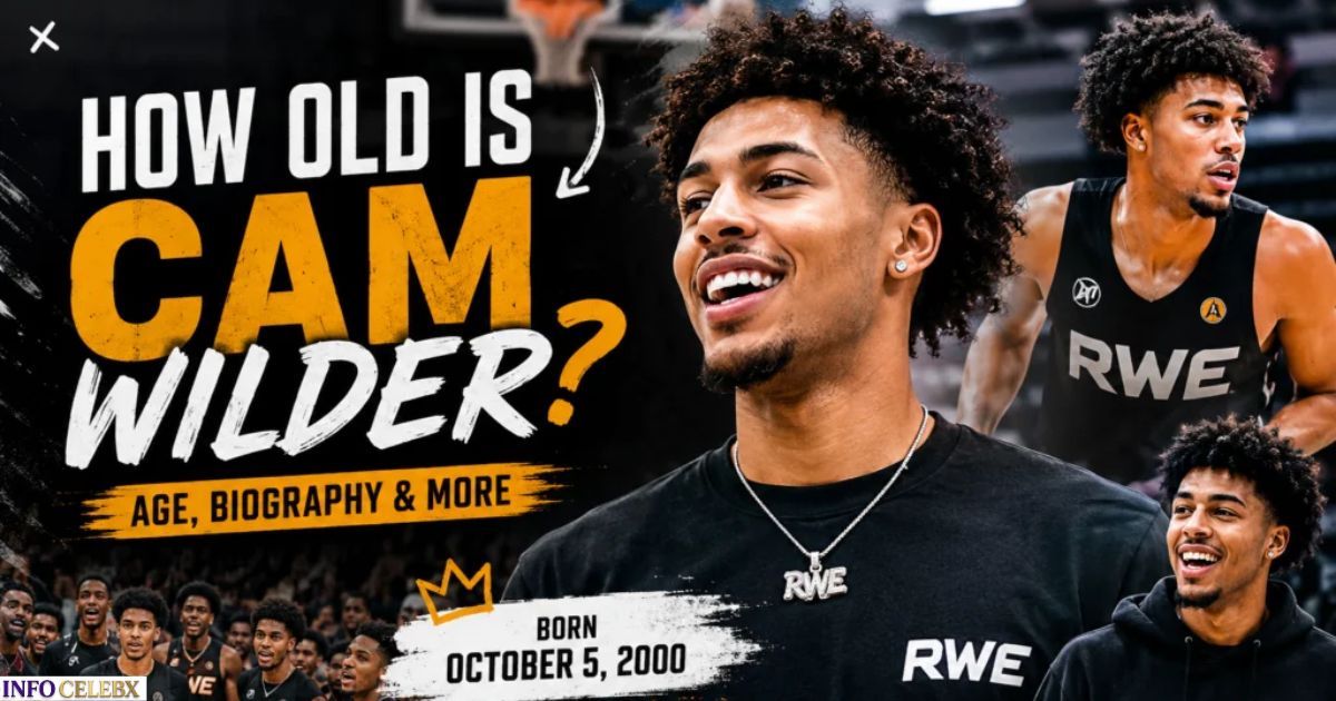 Cam Wilder Age