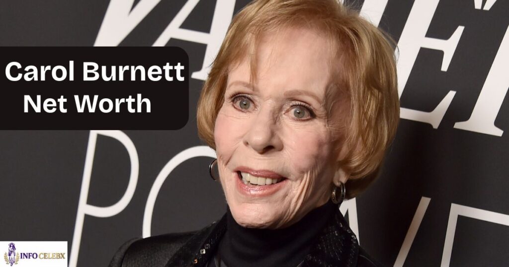 Carol Burnett Net Worth
