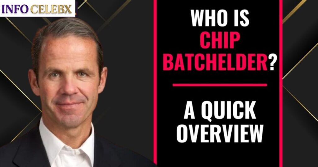 Chip Batchelder Net Worth