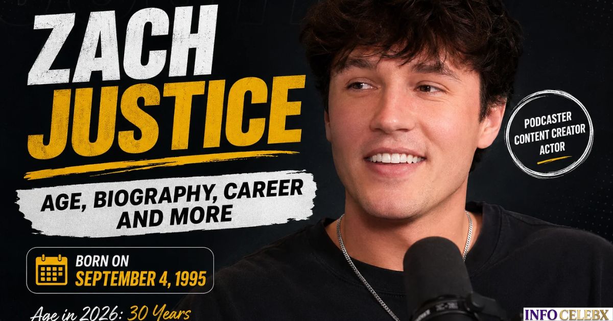 Zach Justice Age